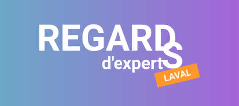 Regards d'Experts Laval